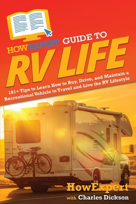 HowExpert Guide to RV Life: 101+ Tips to Learn ... 1648918182 Book Cover