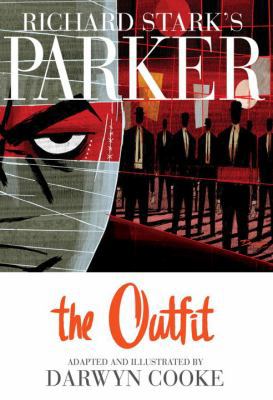 Richard Stark's Parker: The Outfit 1600107621 Book Cover