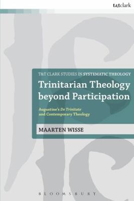 Trinitarian Theology Beyond Participation: Augu... 0567541320 Book Cover