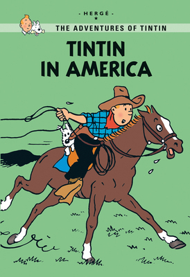 Tintin in America (Tintin Young Readers) 1405266988 Book Cover