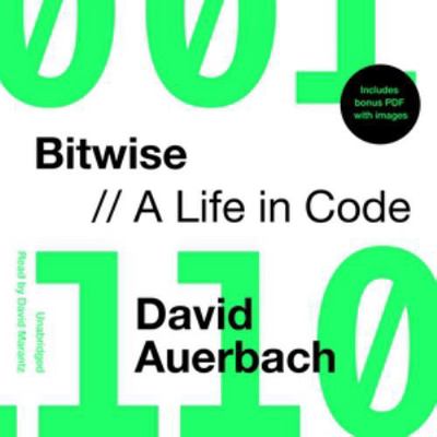 Bitwise: A Life in Code 1538539667 Book Cover