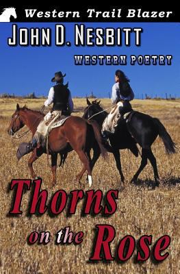 Thorns on the Rose: Western Poetry 1482332183 Book Cover