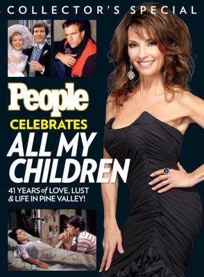 People Celebrates All My Children: 41 Years of ... 1603202420 Book Cover