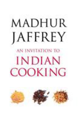 An Invitation to Indian Cooking 0099463245 Book Cover
