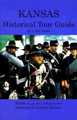 Kansas Historical Tour Guide 0916445402 Book Cover