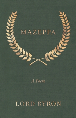 Mazeppa: A Poem 152871072X Book Cover