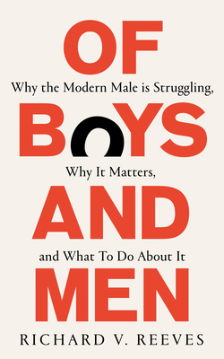 Of Boys and Men: Why the Modern Male Is Struggl... 1800750544 Book Cover