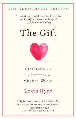 The Gift: Creativity and the Artist in the Mode... 0307279502 Book Cover