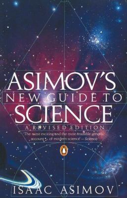 Asimov's New Guide to Science 0140172130 Book Cover