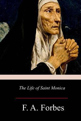 The Life of Saint Monica 1977530540 Book Cover