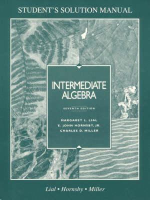 Intermediate Algebra: Student Solution Manual 0673995410 Book Cover