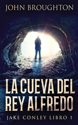 La Cueva Del Rey Alfredo [Spanish] 4824119111 Book Cover