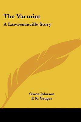 The Varmint: A Lawrenceville Story 0548498822 Book Cover