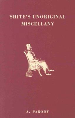 Shite's Unoriginal Miscellany 1843170817 Book Cover