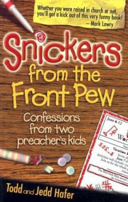 Snickers from the Front Pew: Confessions from T... 1589195787 Book Cover