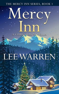 Mercy Inn: A Christmas Novella 1539838609 Book Cover