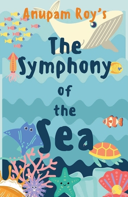 The Symphony of the Sea            Book Cover