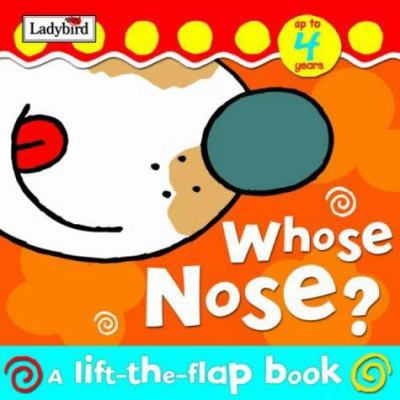 Whose Nose? (Lift-the-flap) 1904351794 Book Cover