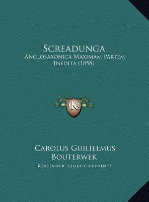 Screadunga: Anglosaxonica Maximam Partem Inedit... [Latin] 1169689736 Book Cover