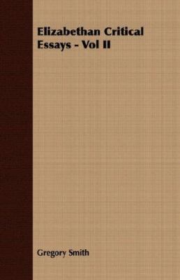 Elizabethan Critical Essays - Vol II 1406700797 Book Cover