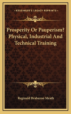 Prosperity or Pauperism? Physical, Industrial a... 1163526762 Book Cover