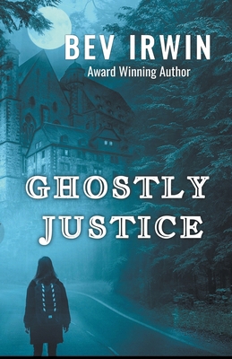 Ghostly Justice 1739042735 Book Cover
