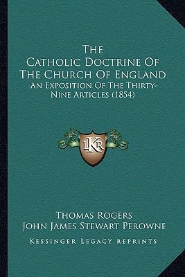 The Catholic Doctrine Of The Church Of England:... 1165124521 Book Cover