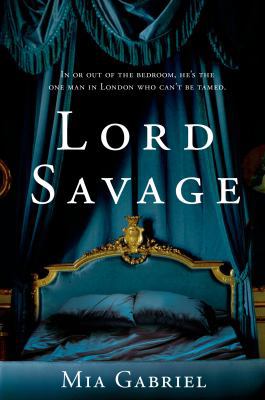 Lord Savage (The Savage Trilogy) 1250040221 Book Cover