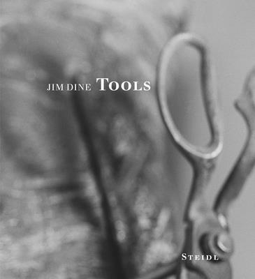 Jim Dine: Tools 3869306475 Book Cover