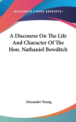 A Discourse On The Life And Character Of The Ho... 0548518599 Book Cover