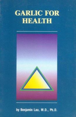 Garlic for Health 0941524329 Book Cover