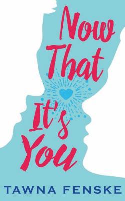 Now That It's You 1522689931 Book Cover