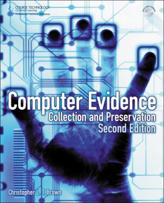 Computer Evidence: Collection and Preservation 1584506997 Book Cover
