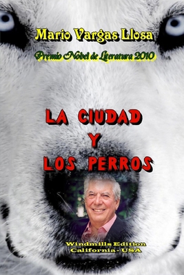 La ciudad y los perros [Spanish] 0557724031 Book Cover