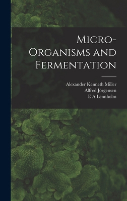 Micro-organisms and Fermentation 1016726724 Book Cover