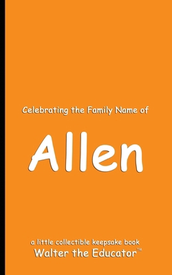 Celebrating the Family Name of Allen            Book Cover