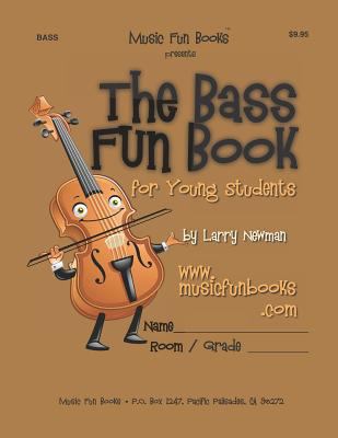 The Bass Fun Book: For Young Students 1728923662 Book Cover