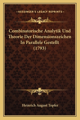 Combinatorische Analytik Und Theorie Der Dimens... [German] 1165912678 Book Cover