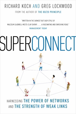 Superconnect: Harnessing the Power of Networks ... 0771095937 Book Cover