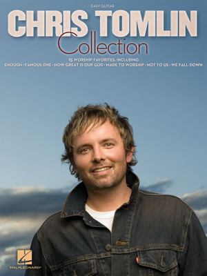 Chris Tomlin Collection: Easy Guitar 1423482727 Book Cover