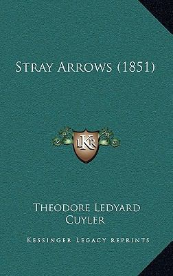 Stray Arrows (1851) 1165969440 Book Cover