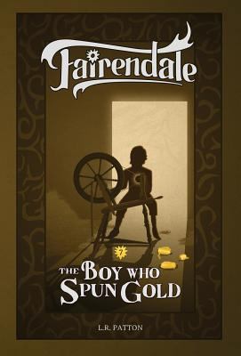 The Boy Who Spun Gold 1946193143 Book Cover