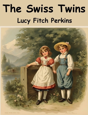 The Swiss Twins 183657052X Book Cover