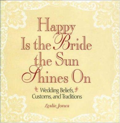 Happy Is the Bride the Sun Shines on 0809234327 Book Cover