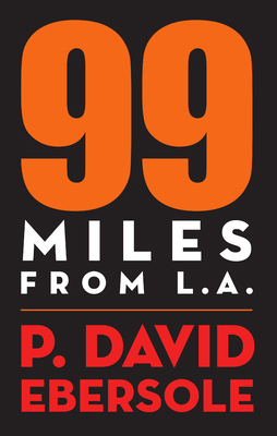 99 Miles From L.A. 1949790584 Book Cover