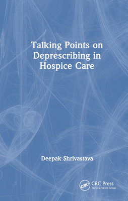 Talking Points on Deprescribing in Hospice Care 1032491086 Book Cover