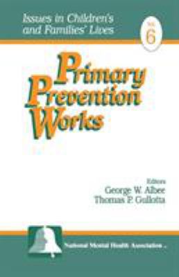 Primary Prevention Works 0761904689 Book Cover