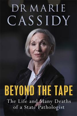 Beyond the Tape: The Life and Many Deaths of a ... 1529352576 Book Cover