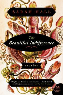 The Beautiful Indifference: Stories 0062208454 Book Cover