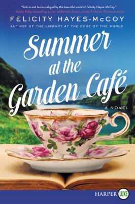 Summer at the Garden Cafe [Large Print] 006286095X Book Cover